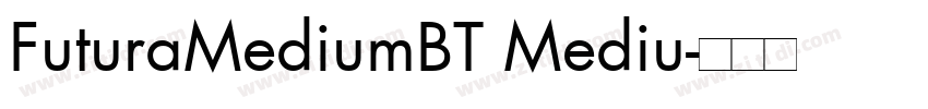 FuturaMediumBT Mediu字体转换